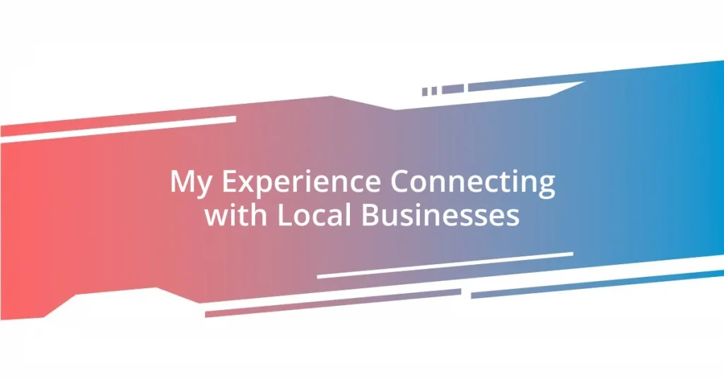 My Experience Connecting with Local Businesses