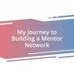 My Journey to Building a Mentor Network