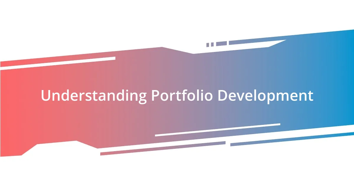 Understanding Portfolio Development