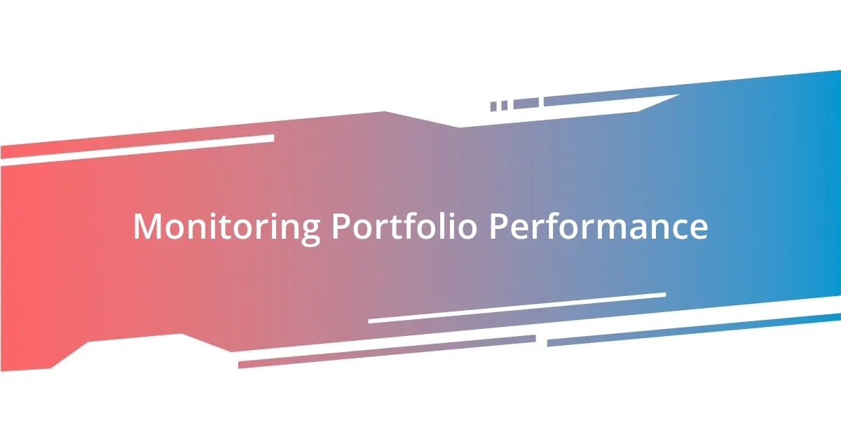 Monitoring Portfolio Performance